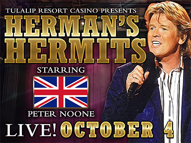 Tulalip Resort Casino Orca Ballroom past performer Herman's Hermits - October 4, 2019