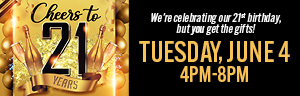 We're celebrating our 21st birthday, but you get the gifts at Tulalip Resort Casino!