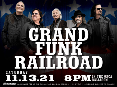 Tulalip Resort Casino Orca Ballroom Fall Event Grand Funk Railroad November 13, 2021.