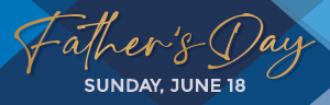 Tulalip Resort Casino Father's Day Dining Special Sunday, June 18, 2023
