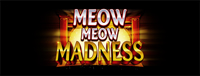 Play slots at Tulalip Resort Casino like the exciting Meow Meow Madness video gaming machine!