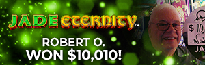 Robert O. won $10,010 playing Tree of Wealth Prosperity - Jade Eternity at Tulalip Resort Casino. 