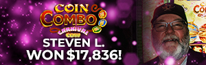 Steven L. won $17,836 playing Coin Combo - Carnival Cow at Tulalip Resort Casino. 