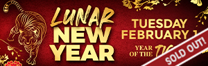 Tulalip Resort Casino Orca Ballroom Winter Event Lunar New Year Tuesday, February 1, 2022 -- Sold Out. 