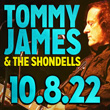 Come see Tommy James & the Shondells perform in the Orca Ballroom on October 8, 2022, only at Tulalip Resort Casino.