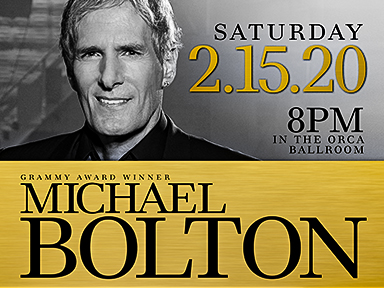 Tulalip Resort Casino Orca Ballroom past performer Michael Bolton - February 15, 2020